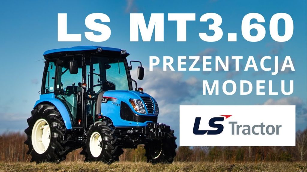LS Tractor MT3.60 57KM :: Jaki traktor na 10 ha :: Traktor.com.pl