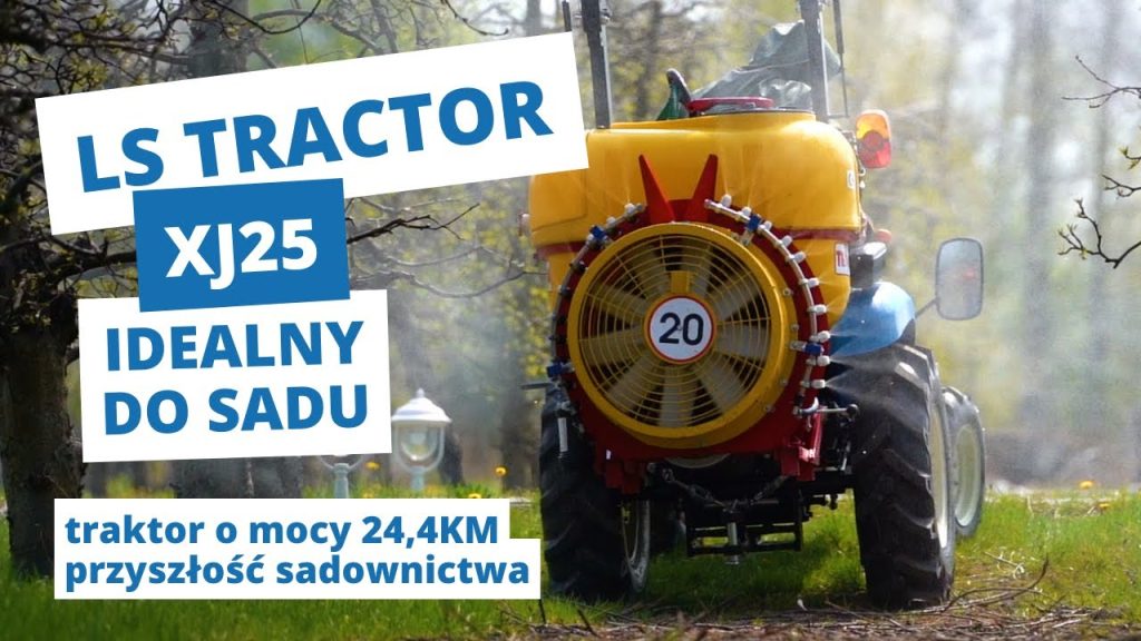 Kompaktowy ciągnik sadowniczy LS Tractor XJ 25 :: LS-Traktor.pl