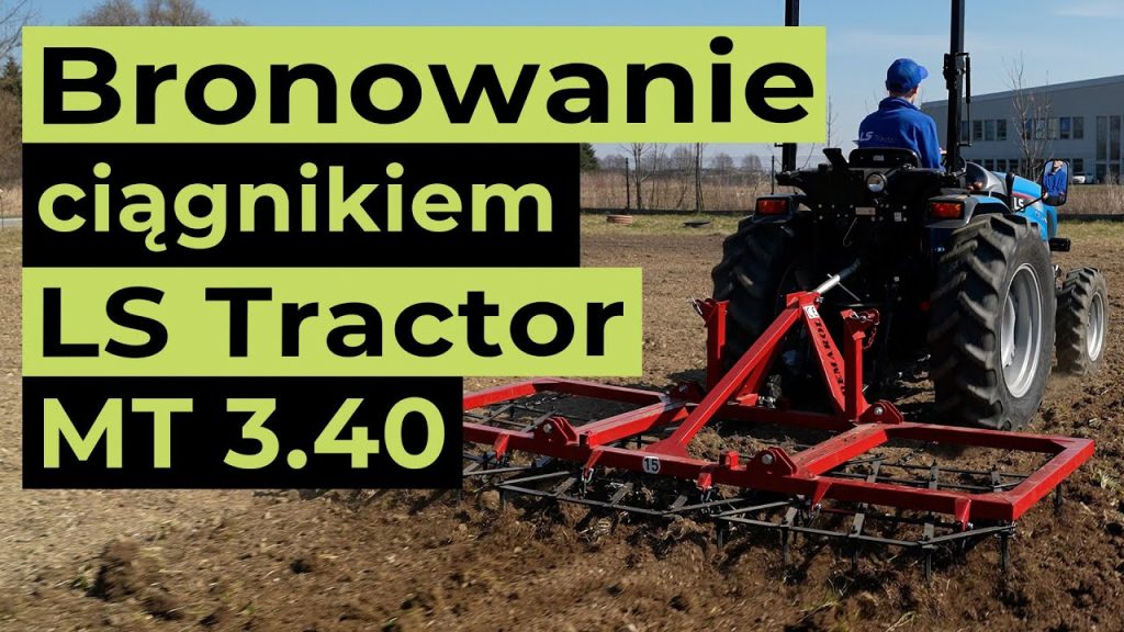 Bronowanie ciągnikiem LS Tractor MT 3.40 :: Traktor.com.pl