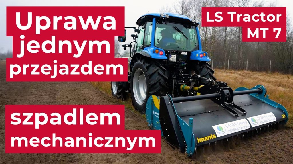 LS Tractor MT 7.101 - uprawa jednoprzejazdowa szpadlem mechanicznym Imants :: Traktor.com.pl